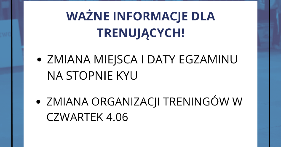 Informacje organizacyjne – czerwiec